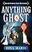 Anything Ghost (Salem Spirits Cozy Mysteries #4)