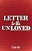 Letter to the Unloved