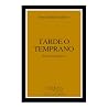 Tarde o temprano