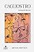 Cagliostro: Autobiograffia ...