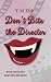 Don't Bite the Director (Don't Bite Me #1)
