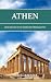 Athen: Geschichte und Sehen...