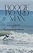 BOOGIE BOARD MAN: Eight Ses...