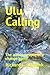 Ulu Calling: The autobiography of a change agent