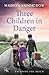Three Children in Danger: When courage alone stands between life and death (Escaping the Reich)