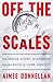 Off the Scales by Aimee  Donnellan