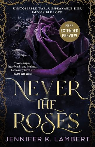 Sneak Peek for Never the Roses (Kindle Edition)