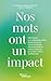 Nos mots ont un impact: Pra...