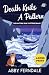 Death Knits A Pattern LARGE PRINT EDITION by Abby Ferndale Death Knits A Pattern LARGE PRINT EDITION by Abby Ferndale
