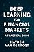 Deep Learning for Financial Markets: A Practical Guide