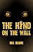 The Hand on the Wall