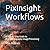 PixInsight Workflows by Max Dobres FRAS