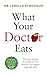 What Your Doctor Eats
