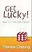 Get Lucky! by Theresa Cheung