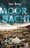 Moornacht: Kriminalroman. Auftakt der atmosphärischen North York-Moor-Reihe (German Edition)