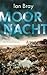 Moornacht by Ian Bray