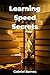 Learning Speed Secrets