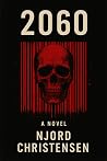2060: The Second Coming. A Dystopian Novel (The Mind of Gods) 2060: The Second Coming. A Dystopian Novel (The Mind of Gods)