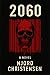 2060: The Second Coming. A Dystopian Novel (The Mind of Gods)