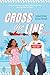 Cross the Line (French Edition)