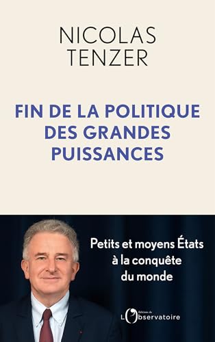 Fin de la politique des grandes puissances (French Edition)