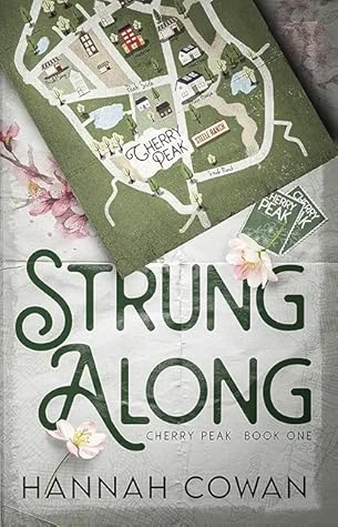 Strung Along (Cherry Peak, #1)