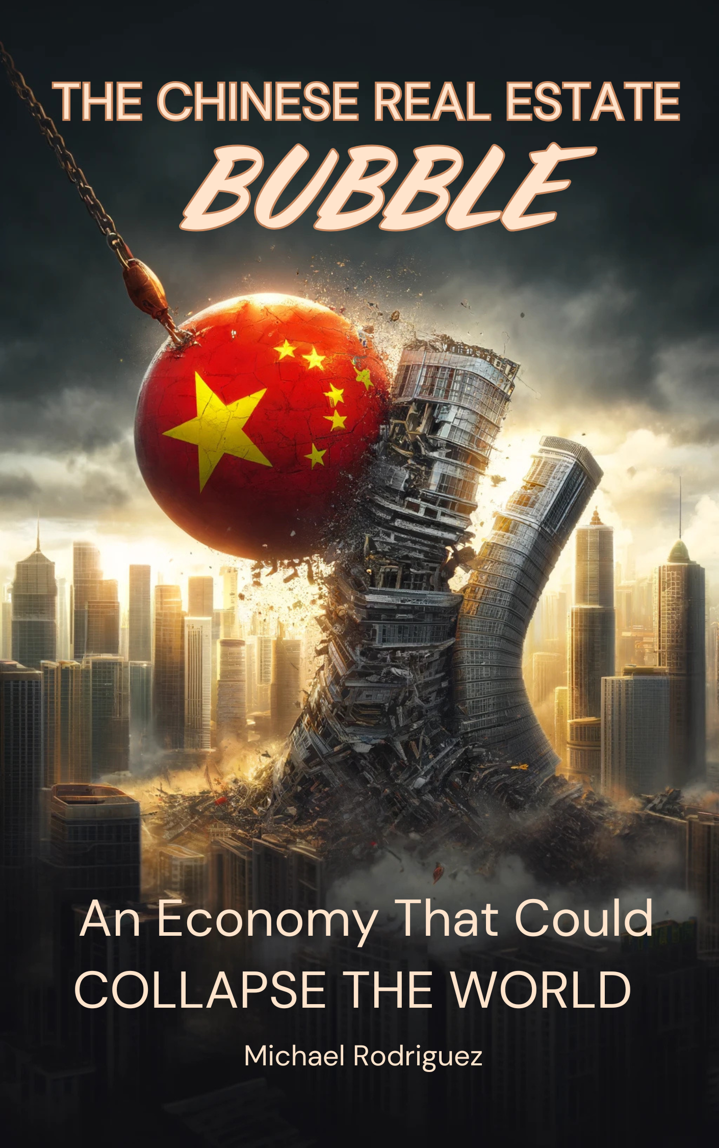 The Chinese Real Estate Bubble: An Economy That Could Collapse the World
