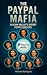 The PayPal Mafia by Michael Rodriguez