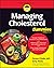 Managing Cholesterol For Dummies (For Dummies by Simon Poole