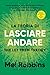 La teoria di lasciare andare. The Let Them Theory