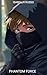 Phantom force (Italian Edition)