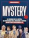 Mystery: El enigma de la novia, el fantasma del crucero y otros acertijos apasionantes / Mystery: The Enigma of the Bride, the Ghost of the Cruise (Spanish Edition)