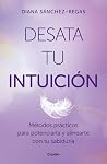 Desata tu intuici...