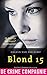 Blond 15 (Britt Franken Book 1) by Heleen van der Kemp