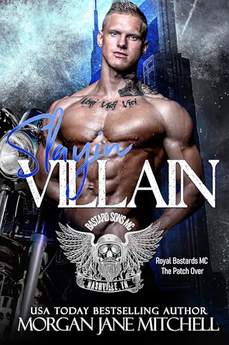 Slayin Villain (Royal Bastards MC: Nashville, TN Book 11)