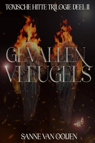 Gevallen vleugels (Toxische hitte Book 2) (Dutch Edition)