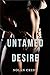 Untamed Desire: A Scorching...