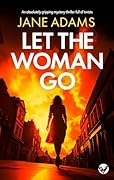 Let the Woman Go