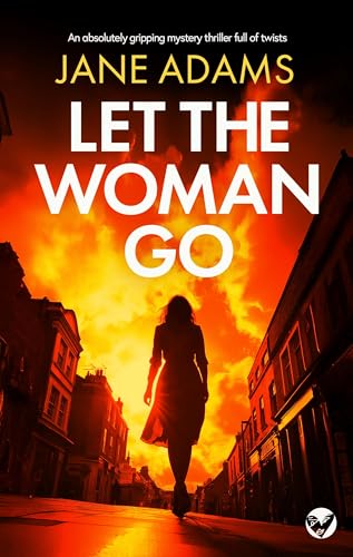 Let the Woman Go (Naomi Blake #3)