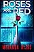 Roses Are Red: A psychological thriller with a twist you won't see coming