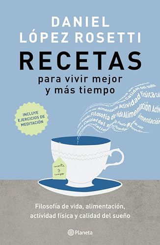 Recetas para vivir mejor y más tiempo (Spanish Edition)