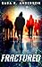 Fractured: The Mind Hunters Duology Book 1