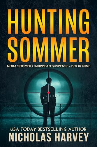 Hunting Sommer (Nora Sommer Caribbean Suspense #9)