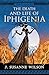 The Death and Life of Iphig...