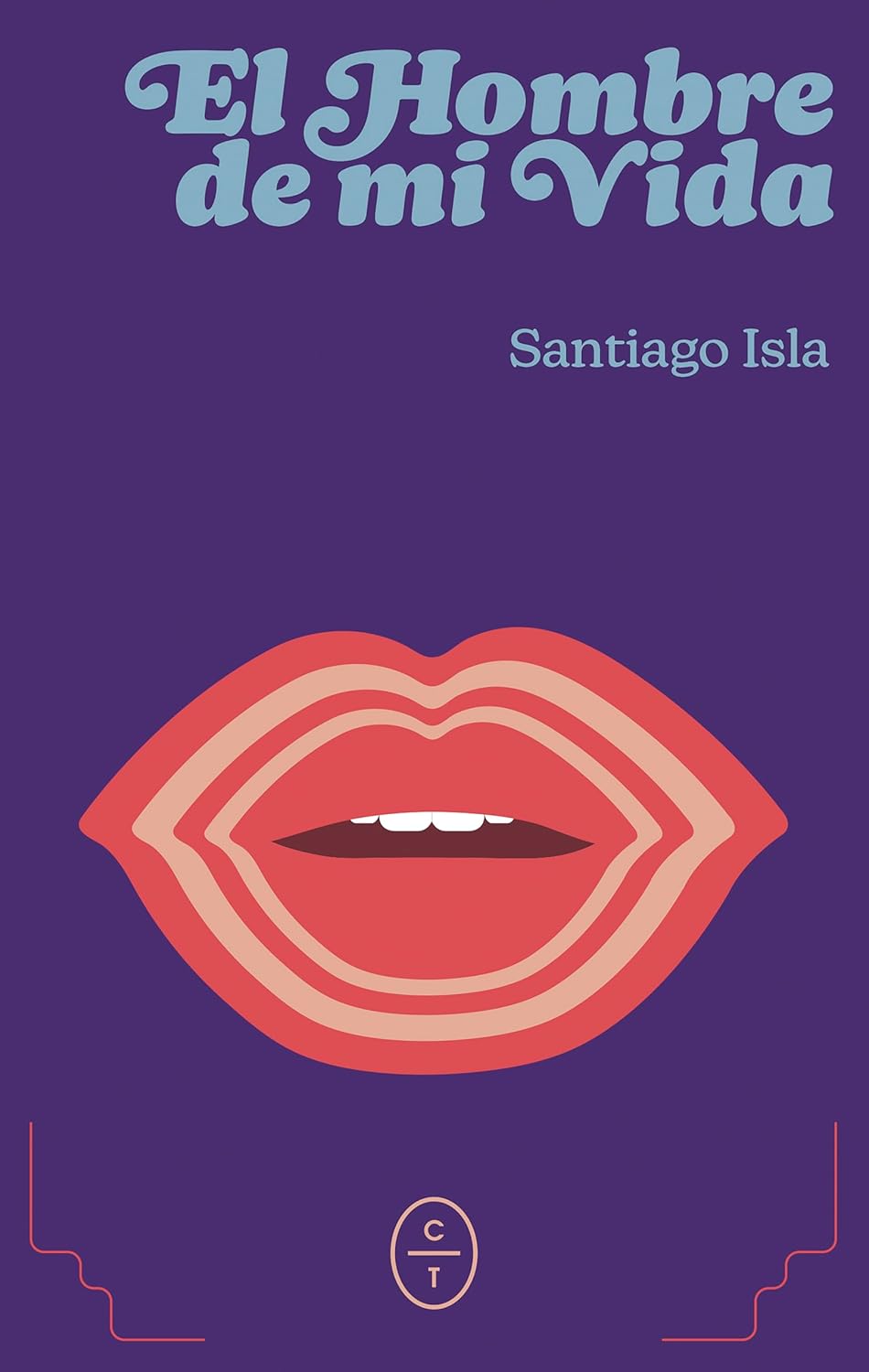Portada de El hombre de mi vida, de Santiago Isla