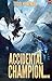Accidental Champion 5: A Li...