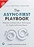 The Async-First Playbook: Remote Collaboration Techniques for Agile Software Teams