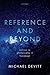 Reference and Beyond: Essay...