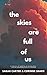 the skies are full of us: a...