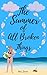 The Summer of All Broken Things by Mia Simone
